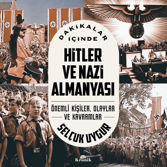 Hitler ve Nazi Almanyası'ndaki Dakikalar