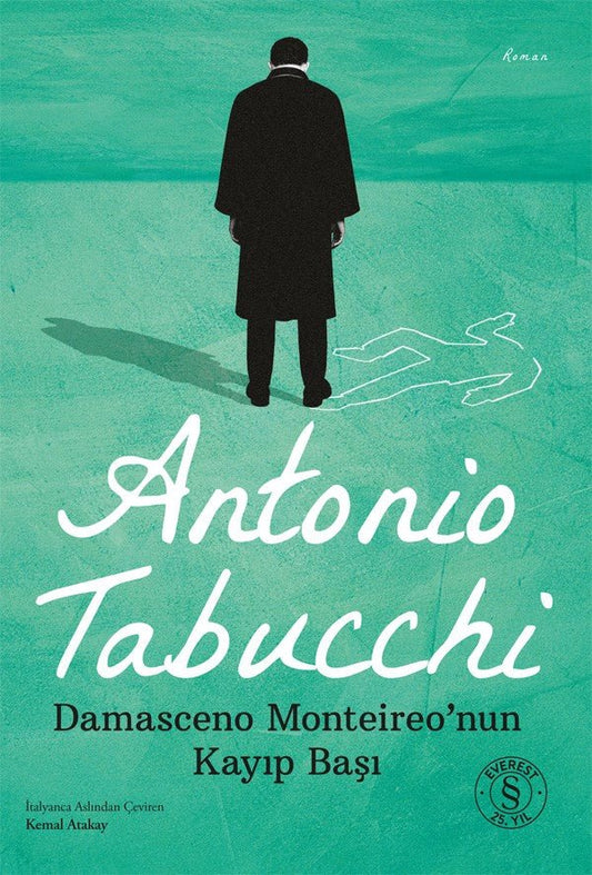 Damasceno Monteireo’nun Kayıp Başı – Antonio Tabucchi – Everest Yayınları – kitap kapağı