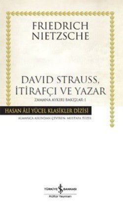 David Strauss, İtirafçı ve Yazar - Zamana Aykırı Bakışlar 1 - mezetto