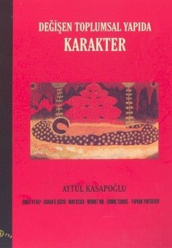 Değişen Toplumsal Yapıda Karakter - mezetto