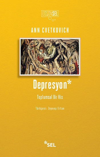 Depresyon:Toplumsal Bir His