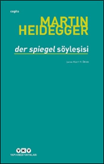 Der Spiegel Söyleşisi – Martin Heidegger – Yapı Kredi Yayınları – kitap kapağı