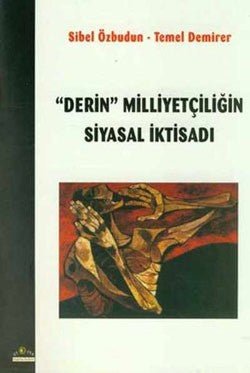 Derin Milliyetçiliğin Siyasal İktisadı - mezetto