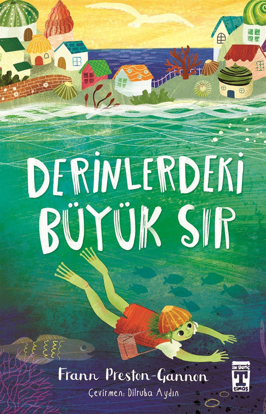 Derinlerdeki Büyük Sır – Frann Preston-Gannon – Genç Timaş – kitap kapağı