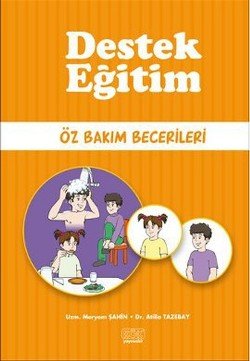 Destek Eğitim - Öz Bakım Becerileri - mezetto