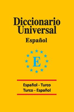 Diccionario Universal Espanol - Turco / Turco - Espanol - mezetto