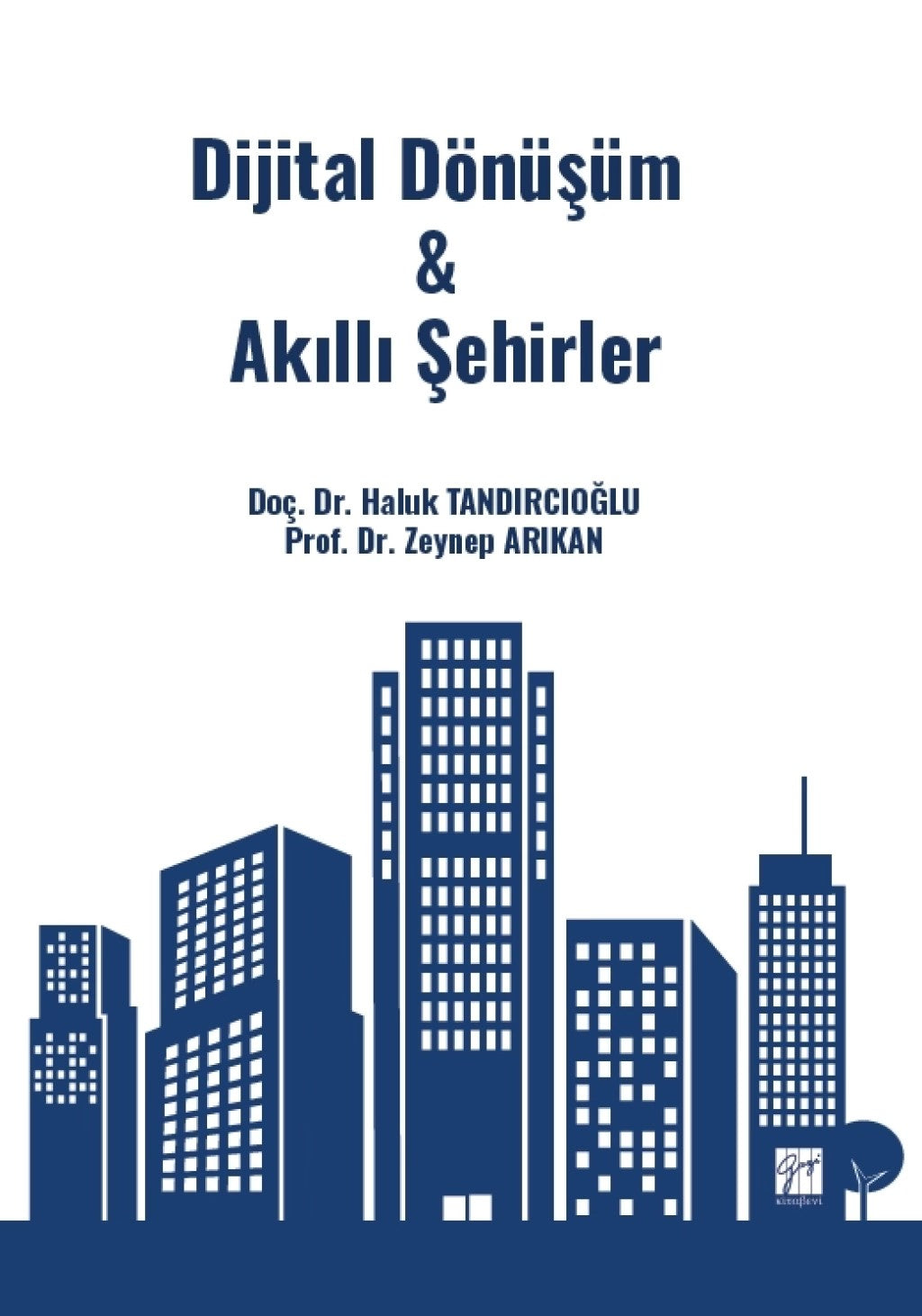 Dijital Dönüşüm &amp; Akıllı Şehirler