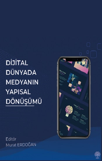 Dijital Dünyada Medyanın Yapısal Dönüşümü