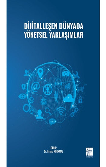 Dijitalleşen Dünyada Yönetsel Yaklaşımlar