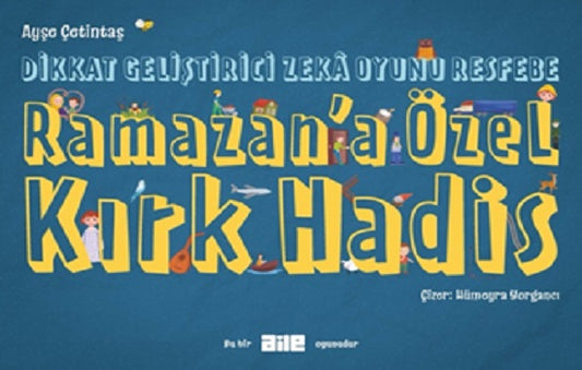 Dikkat Geliştirici Zeka Oyunu Resfebe Ramazan’a Özel Kırk Hadis