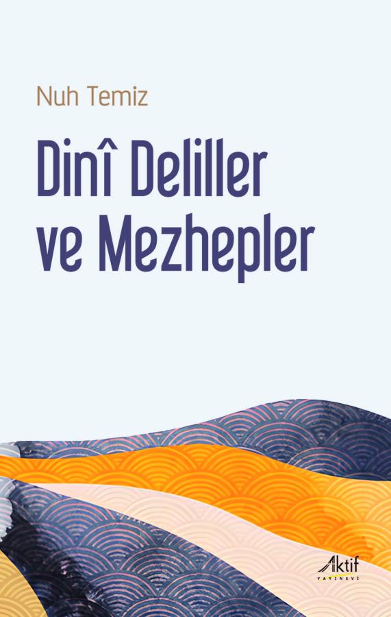 Dini Deliller Ve Mezhepler