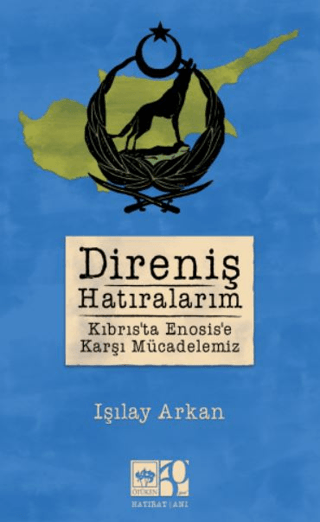 Direniş Hatıralarım
