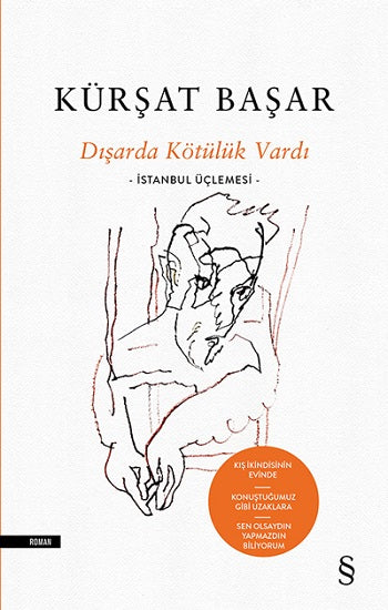 Dışarda Kötülük Vardı (Çiltli)