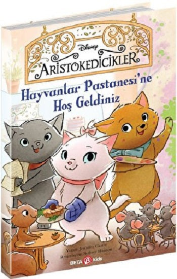 DISNEY -ARİSTOKEDİCİKLER HAYVANLAR PASTANESİNE HOŞ GELDİNİZ