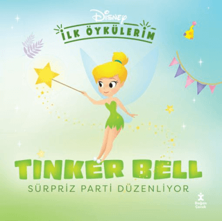 Disney İlk Öykülerim – Tinker Bell Sürpriz Parti Düzenliyor - Doğan Çocuk Kitap