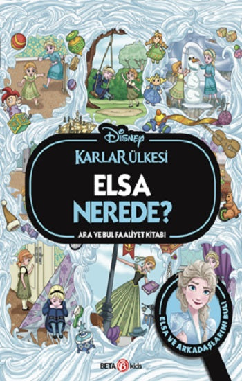 Disney Karlar Ülkesi Elsa Nerede? Ara ve Bul Faaliyet Kitabı (Çiltli)