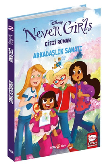 Disney Never Girls - Arkadaşlık Sanatı