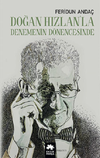 Doğan Hızlan'la Denemenin Dönüşünde