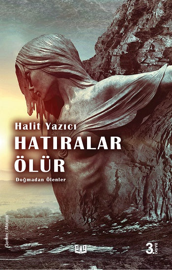 Doğmadan Ölenler &quot;Hatıralar Ölür&quot;