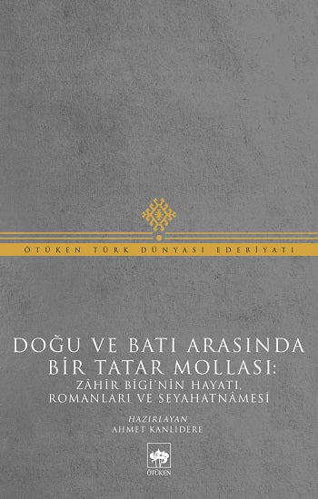 Doğu ve Batı Arasında Bir Tatar Mollası