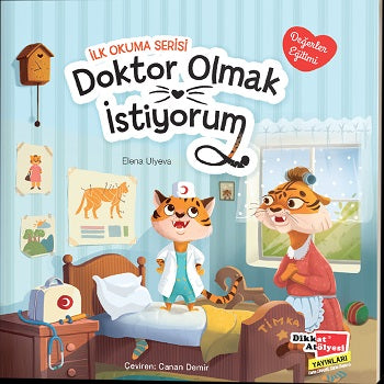 Doktor Olmak İstiyorum Değerler Eğitimi İlk Okuma Serisi