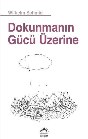 Dokunmanın Gücü Üzerine