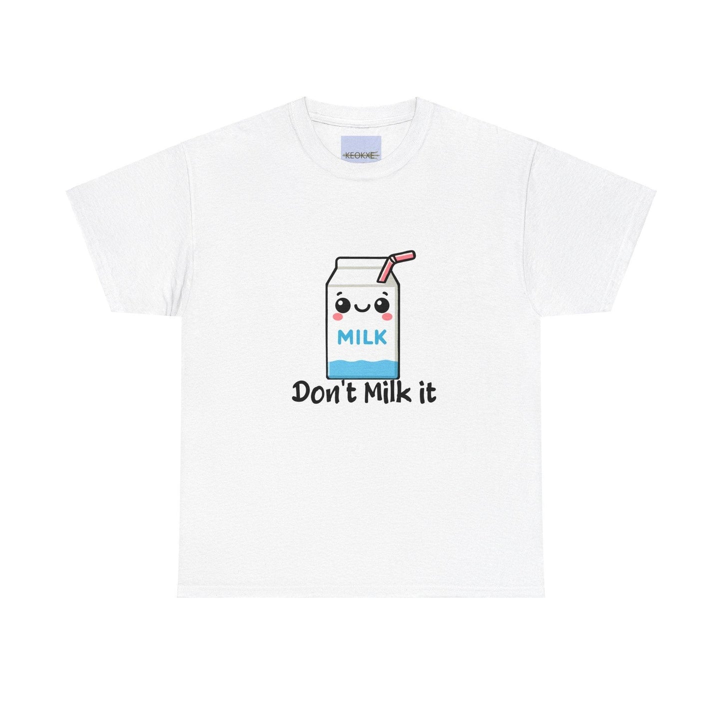 Don’t Milk It – Funny Milk Carton T-Shirt - mezetto KEOLIX KEOLIX