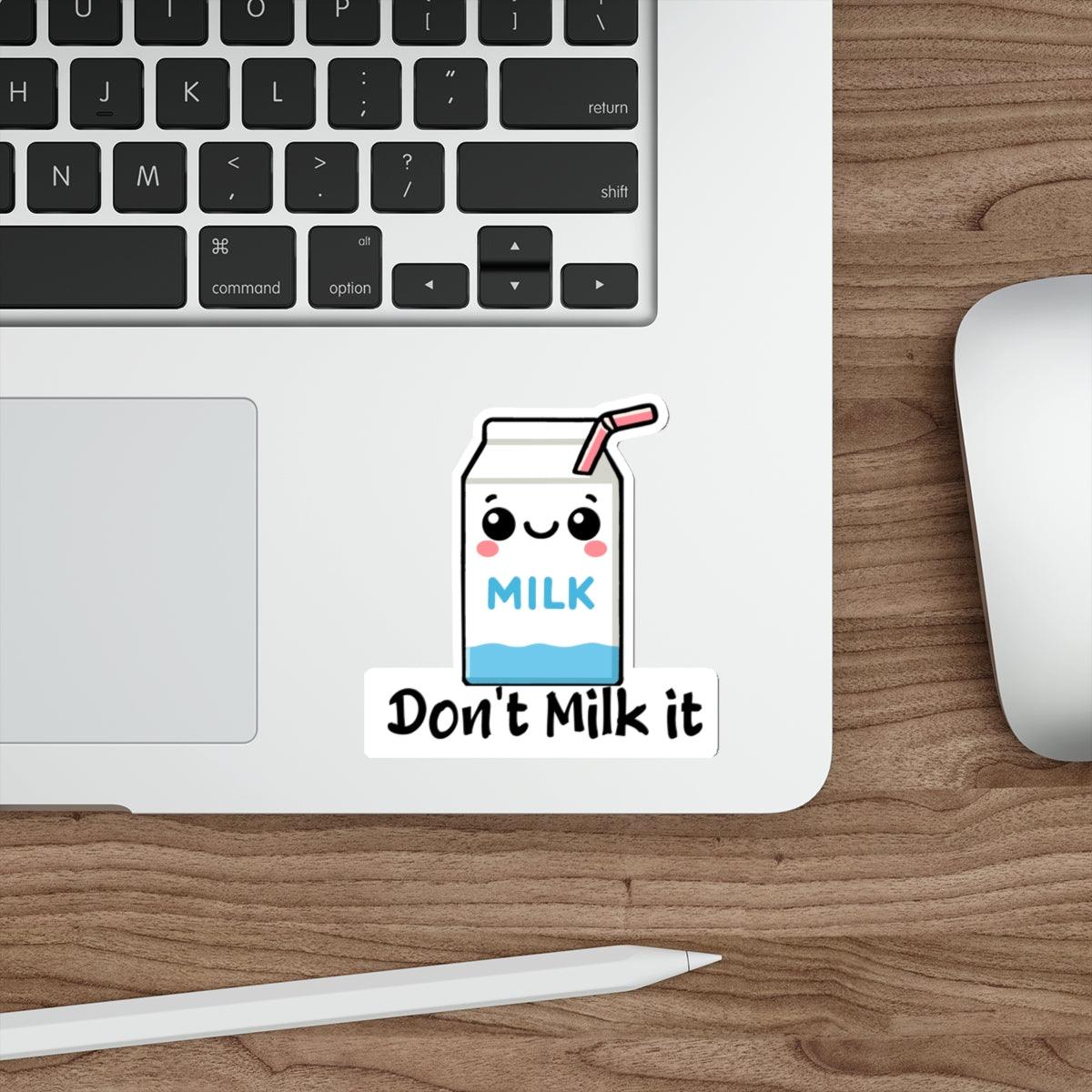 Don't Milk It Milk Carton Sticker – Cute Funny Pun | Vinyl - mezetto KEOLIX KEOLIX