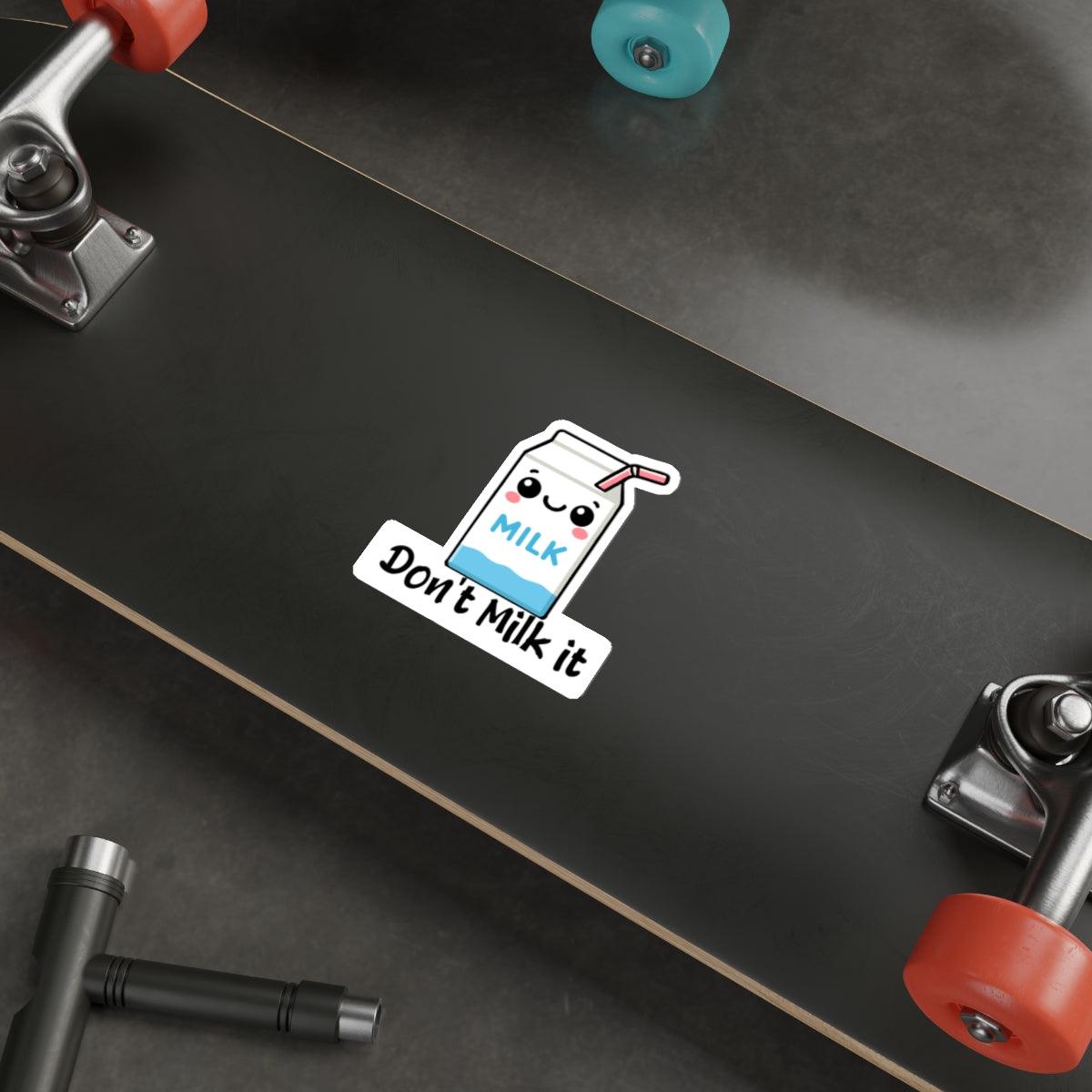 Don't Milk It Milk Carton Sticker – Cute Funny Pun | Vinyl - mezetto KEOLIX KEOLIX