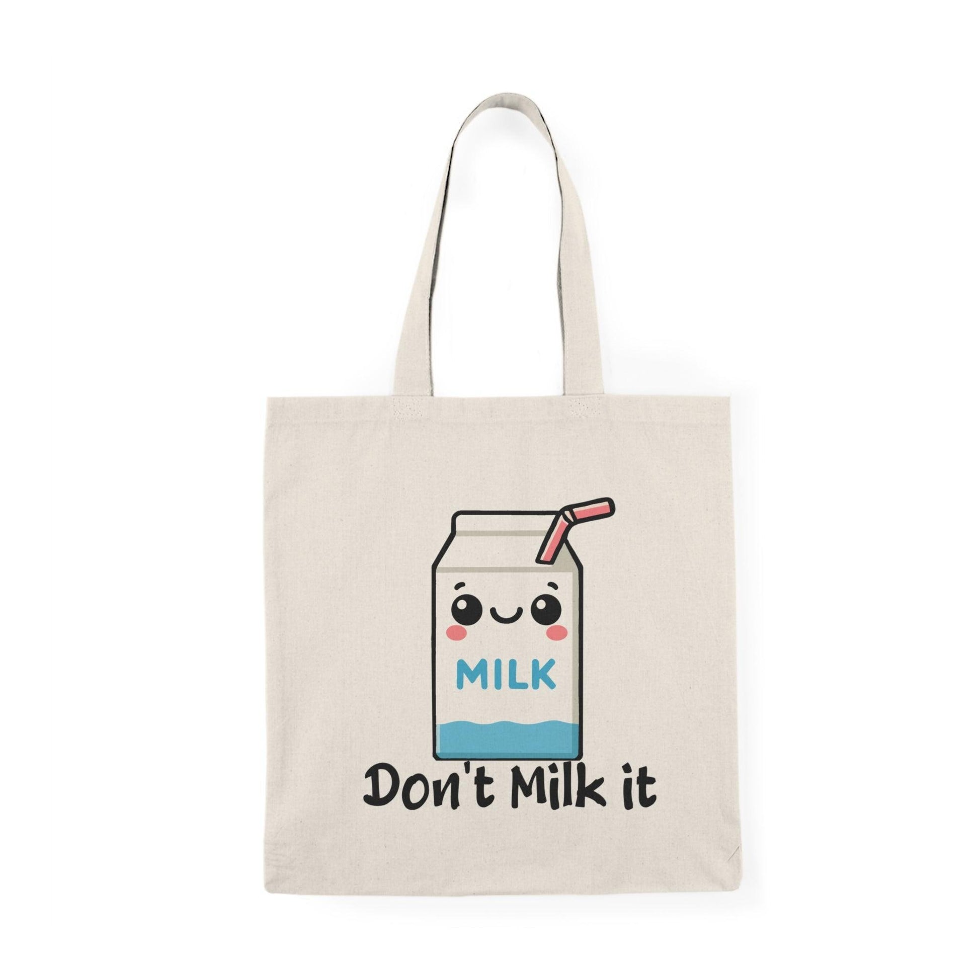 Don't Milk It Tote – Funny Eco Cartoon Milk Shopper Bag - mezetto KEOLIX KEOLIX