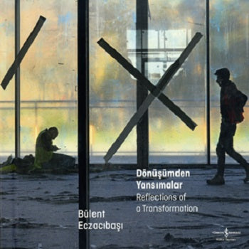 Dönüşümden Yansımalar - Bir Dönüşümün Yansımaları (Ciltli)