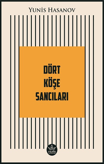 Dört Köşe Sancıları