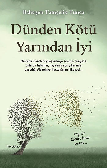 Dünden Kötü Yarından İyi