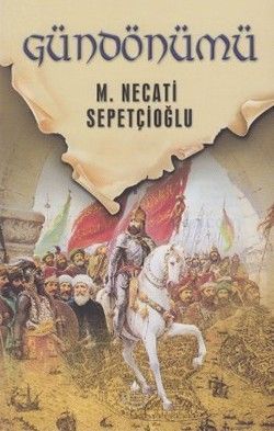 Dünki Türkiye 12. Kitap: Gündönümü - İrfan Yayıncılık Kitap