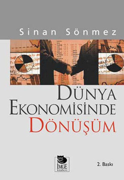Dünya Ekonomisinde Dönüşüm Sömürgecilikten Küreselleşmeye - mezetto