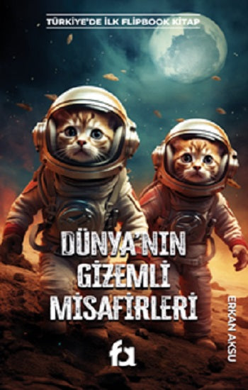 Dünya'nın Gizemli Misafirleri