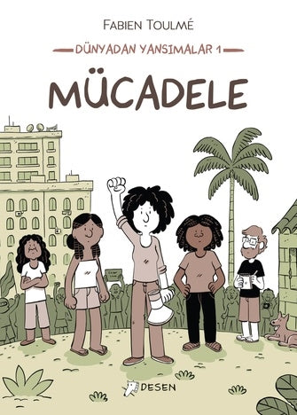 Dünyadan Yansımalar 1: Mücadele