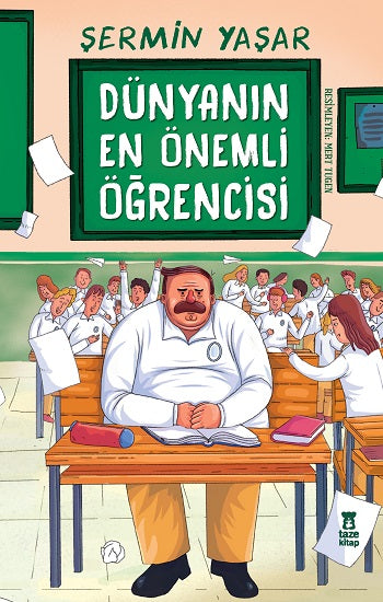 Dünyanın En Önemli Öğrencisi Kitabı - Şermin Yaşar - Çocuk Romanı - Mezetto