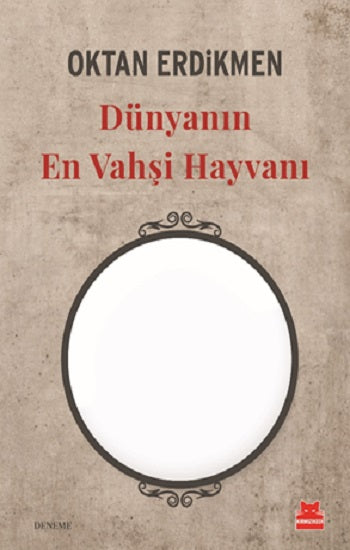 Dünyanın En Vahşi Hayvanı