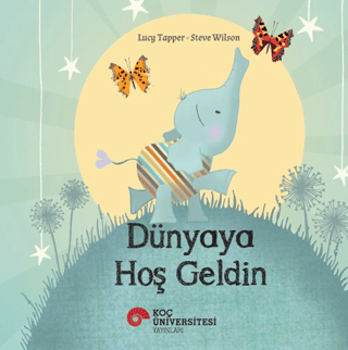 Dünyaya Hoş Geldin