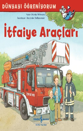 Dünyayı Öğreniyorum - İtfaiye Araçları
