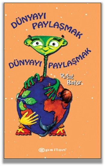 Dünyayı Paylaşmak (Ciltli)