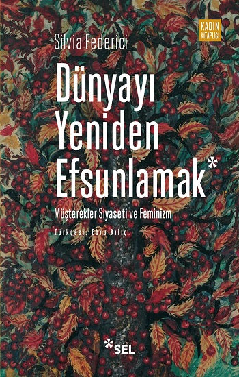 Dünyayı Yeniden Efsunlamak