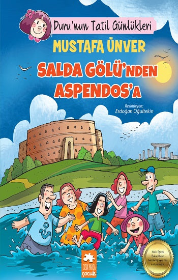 Duru'nun Tatil Günlükleri - Salda Gölü'nden Aspendos'a