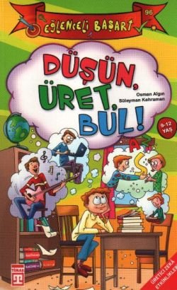 Düşün, Üret, Bul! - mezetto