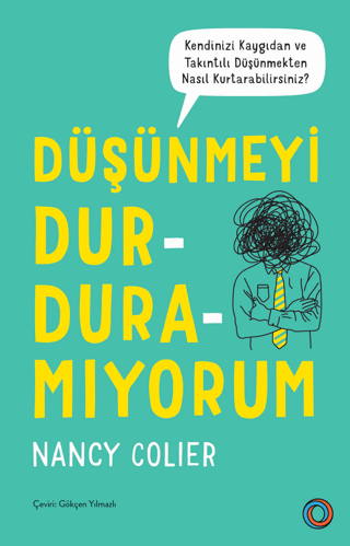 Düşünmeyi Durduramıyorum