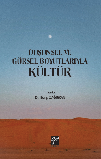 Düşünsel ve Görsel Boyutlarıyla Kültür