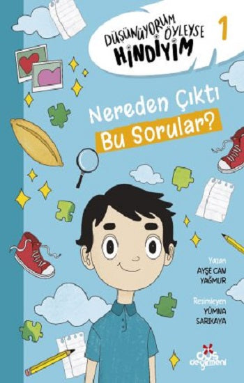Düşünüyorum Şu anda Hindiyim 1 – Nereden Çıktı Bu sorular?