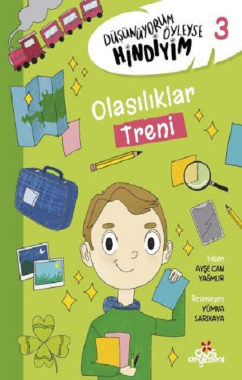 Şimdi düşünüyorum Hintçeyim 3 – Olasılıklar Treni