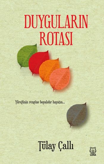 Duyguların Rotası - Luna Yayınları Kitap
